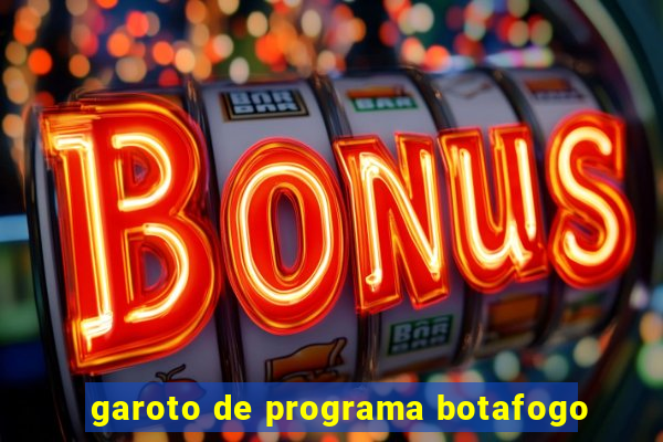 garoto de programa botafogo